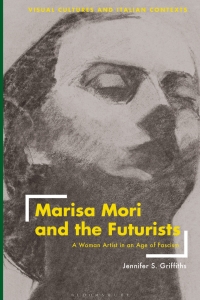 Imagen de portada: Marisa Mori and the Futurists 1st edition 9781350232631