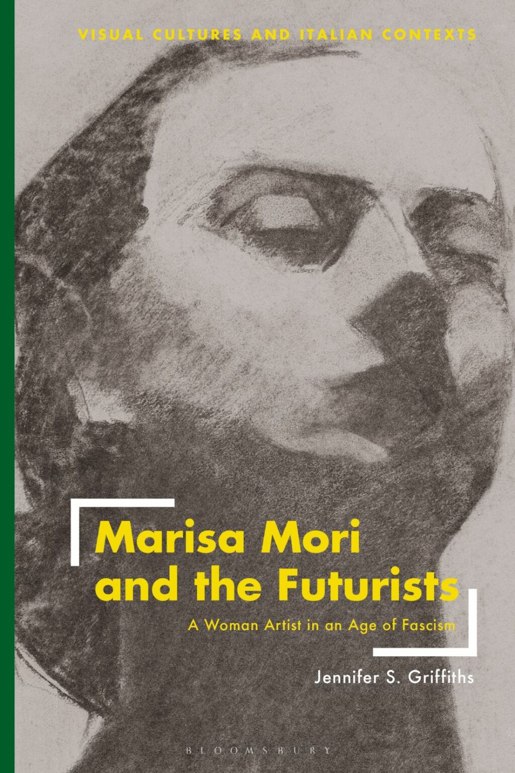 Marisa Mori and the Futurists A Woman Artist in an Age of Fascism 1st Edition