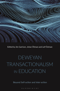 Cover image: Deweyan Transactionalism in Education 1st edition 9781350233317