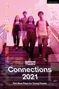 Cover image: National Theatre Connections 2021: Two Plays for Young People 1st edition 9781350233492
