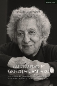 Cover image: Selected Plays by Griselda Gambaro 1st edition 9781350233638