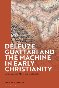 Imagen de portada: Deleuze, Guattari and the Machine in Early Christianity 1st edition 9781350233843