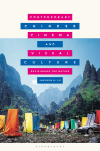 Cover image: Contemporary Chinese Cinema and Visual Culture 1st edition 9781350234185