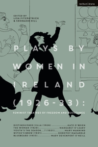 Immagine di copertina: Plays by Women in Ireland (1926-33): Feminist Theatres of Freedom and Resistance 1st edition 9781350234635