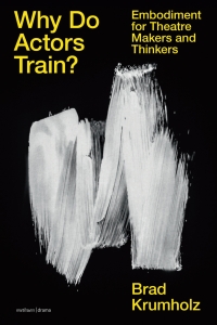 Cover image: Why Do Actors Train? 1st edition 9781350236967