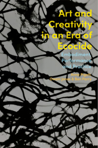 Imagen de portada: Art and Creativity in an Era of Ecocide 1st edition 9781350237223