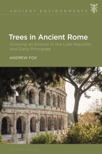 Cover image: Trees in Ancient Rome 1st edition 9781350237803