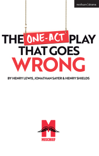 صورة الغلاف: The One-Act Play That Goes Wrong 1st edition 9781350238848