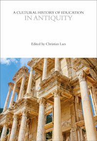 Cover image: A Cultural History of Education in Antiquity 1st edition 9781350035010
