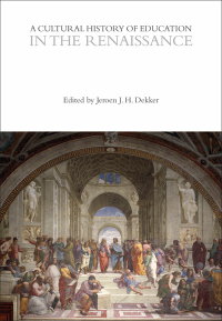 Cover image: A Cultural History of Education in the Renaissance 1st edition 9781350035096