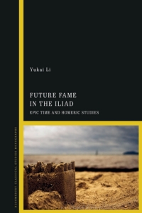 Imagen de portada: Future Fame in the Iliad 1st edition 9781350239197