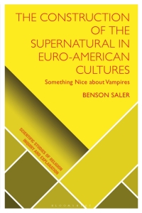 Cover image: The Construction of the Supernatural in Euro-American Cultures 1st edition 9781350239494