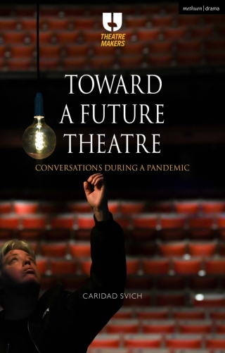 Omslagafbeelding: Toward a Future Theatre 1st edition 9781350241060
