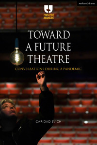 Imagen de portada: Toward a Future Theatre 1st edition 9781350241060