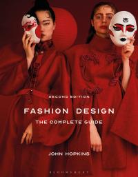 Cover image: Fashion Design: The Complete Guide 2nd edition 9781350116573