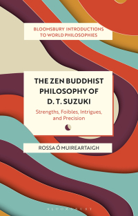 Cover image: The Zen Buddhist Philosophy of D. T. Suzuki 1st edition 9781350246133