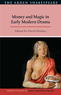 Cover image: Money and Magic in Early Modern Drama 1st edition 9781350247048