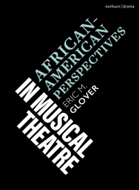 Imagen de portada: African American Perspectives in Musical Theatre 1st edition 9781350247710