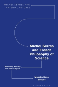 Omslagafbeelding: Michel Serres and French Philosophy of Science 1st edition 9781350247901