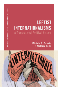 Omslagafbeelding: Leftist Internationalisms 1st edition 9781350247918