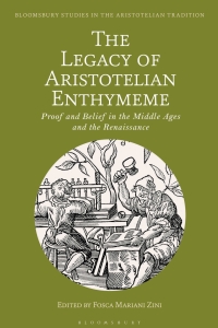 Cover image: The Legacy of Aristotelian Enthymeme 1st edition 9781350248809