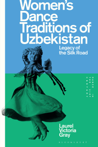 Cover image: Women’s Dance Traditions of Uzbekistan 1st edition 9781350249479