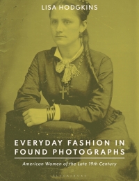 Cover image: Everyday Fashion in Found Photographs 1st edition 9781350249851