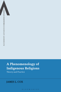 Cover image: A Phenomenology of Indigenous Religions 1st edition 9781350250765