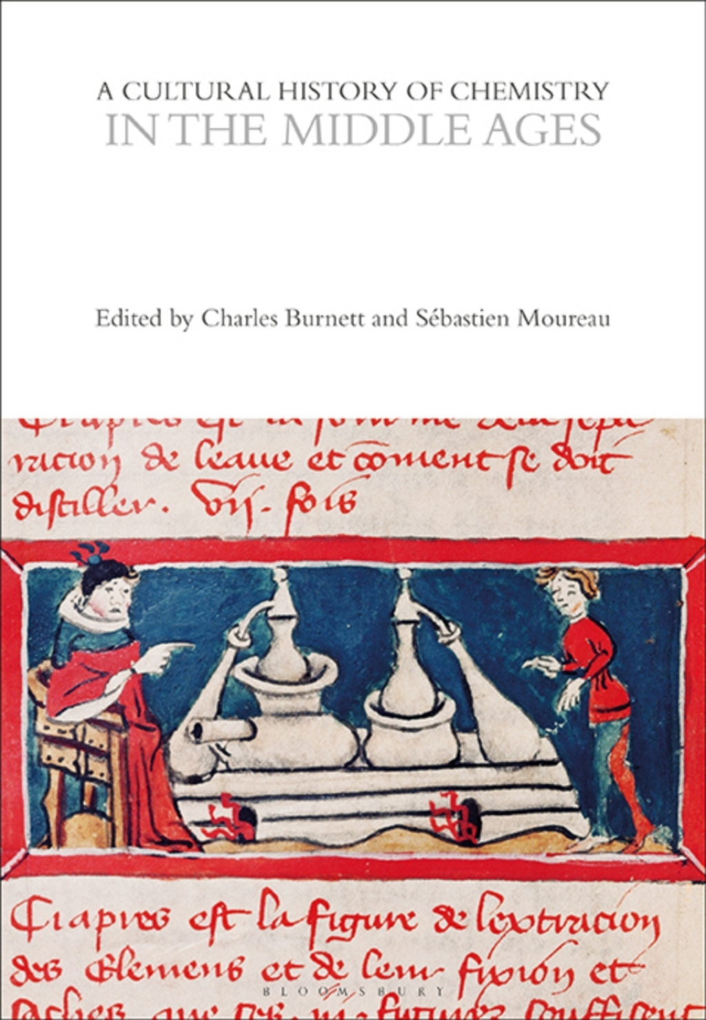 A Cultural History of Chemistry in the Middle Ages 1st Edition