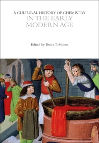 Cover image: A Cultural History of Chemistry in the Early Modern Age 1st edition 9781474294591