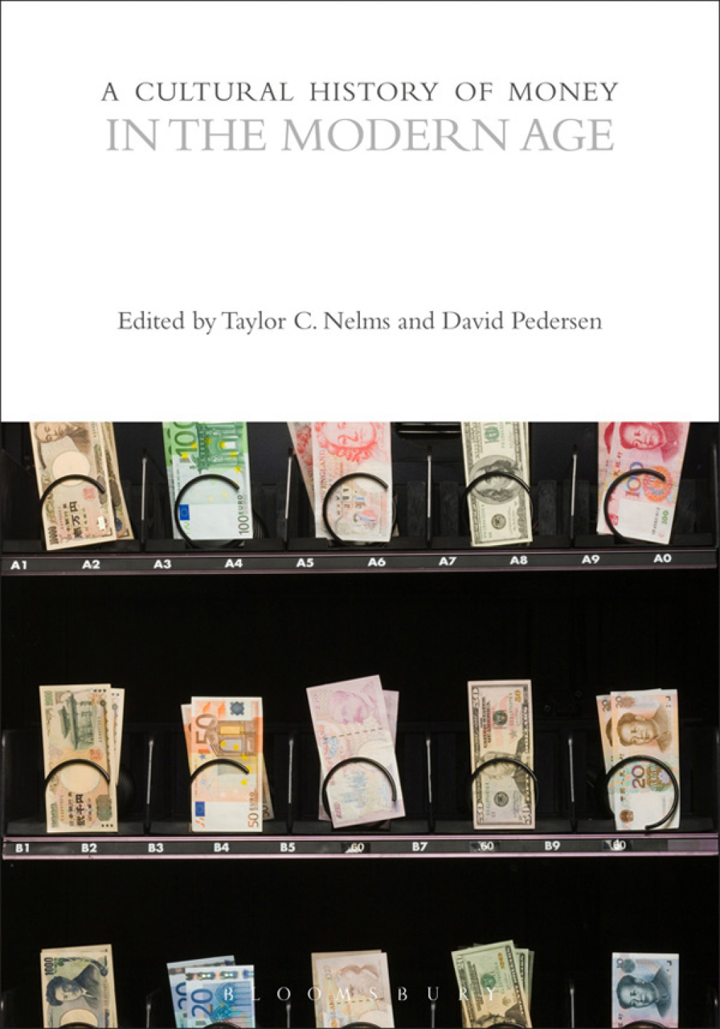 A Cultural History of Money in the Modern Age 1st Edition