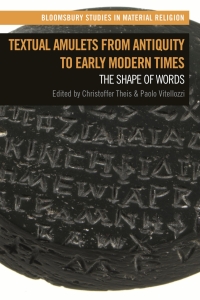 Titelbild: Textual Amulets from Antiquity to Early Modern Times 1st edition 9781350254534