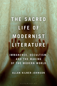 Cover image: The Sacred Life of Modernist Literature 1st edition 9781350255340