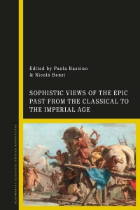 Imagen de portada: Sophistic Views of the Epic Past from the Classical to the Imperial Age 1st edition 9781350255807