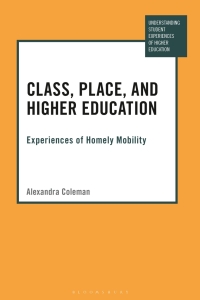 صورة الغلاف: Class, Place, and Higher Education 1st edition 9781350256217