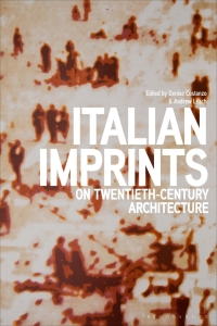 Cover image: Italian Imprints on Twentieth-Century Architecture 1st edition 9781350257726