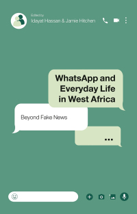 Imagen de portada: WhatsApp and Everyday Life in West Africa 1st edition 9781350257870
