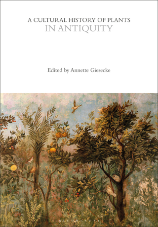 Cover image: A Cultural History of Plants in Antiquity 1st edition 9781350550537