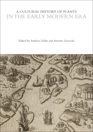 Cover image: A Cultural History of Plants in the Early Modern Era 1st edition 9781350550605