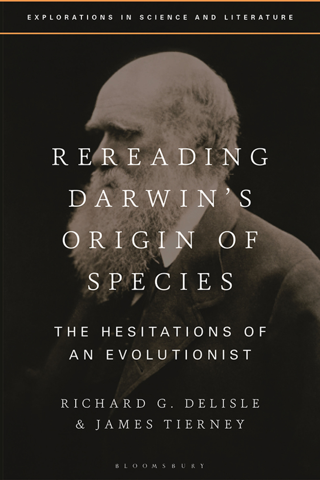Rereading Darwin’s Origin of Species The Hesitations of an Evolutionist 1st Edition