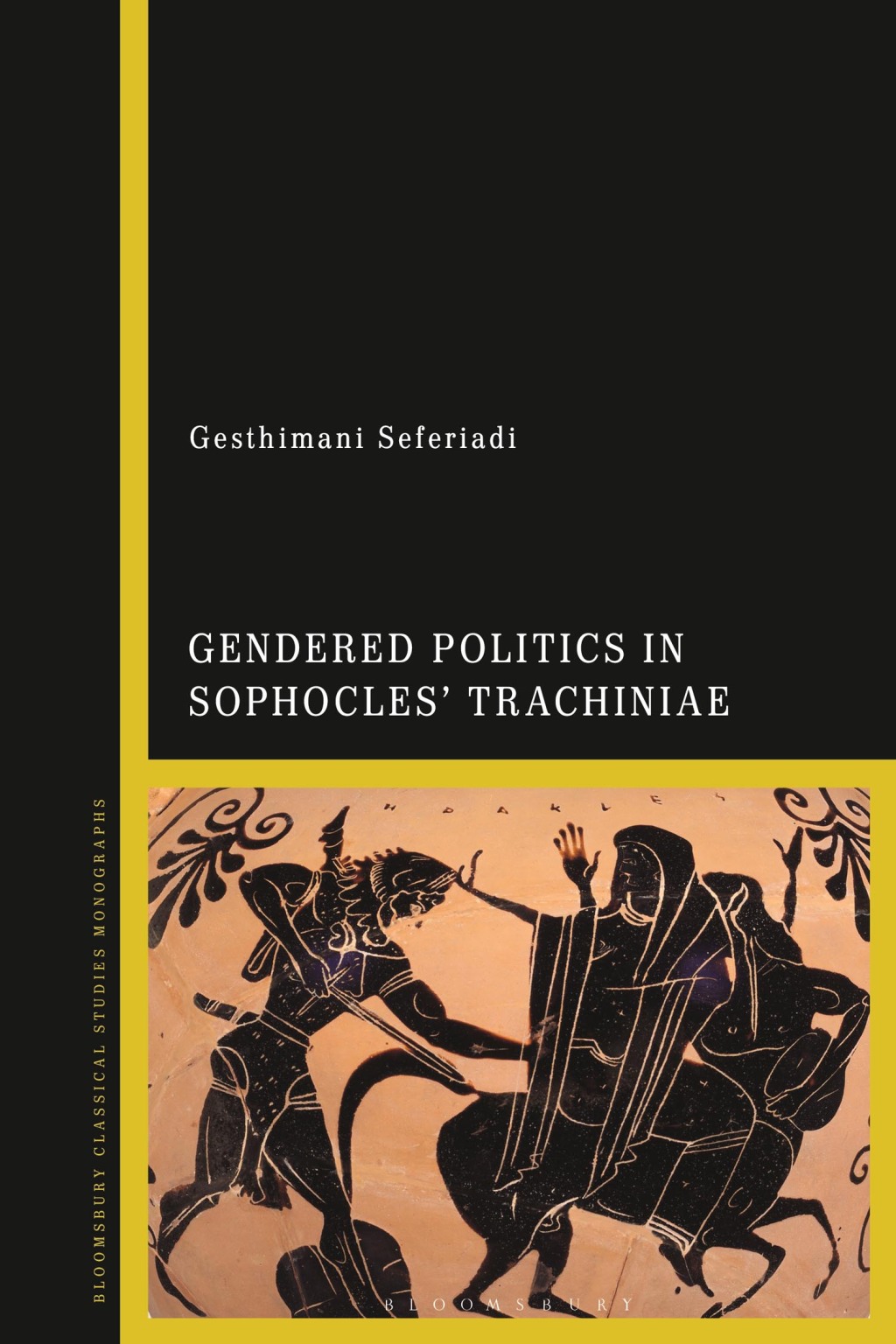 Gendered Politics in Sophocles’ Trachiniae 1st Edition