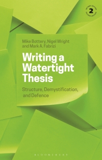 Imagen de portada: Writing a Watertight Thesis 2nd edition 9781350260597
