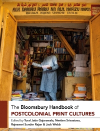 Cover image: The Bloomsbury Handbook of Postcolonial Print Cultures 1st edition 9781350261754