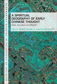 Cover image: A Spiritual Geography of Early Chinese Thought 1st edition 9781350262171
