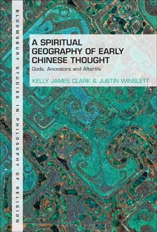 Imagen de portada: A Spiritual Geography of Early Chinese Thought 1st edition 9781350262218
