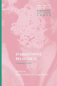 Omslagafbeelding: Stereotyping Religion II 1st edition 9781350263581