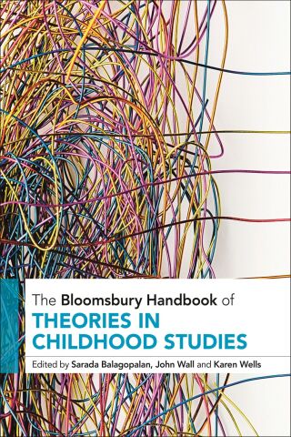 Cover image: The Bloomsbury Handbook of Theories in Childhood Studies 1st edition 9781350263840