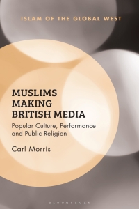 Cover image: Muslims Making British Media 1st edition 9781350265356