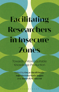 Cover image: Facilitating Researchers in Insecure Zones 1st edition 9781350265653