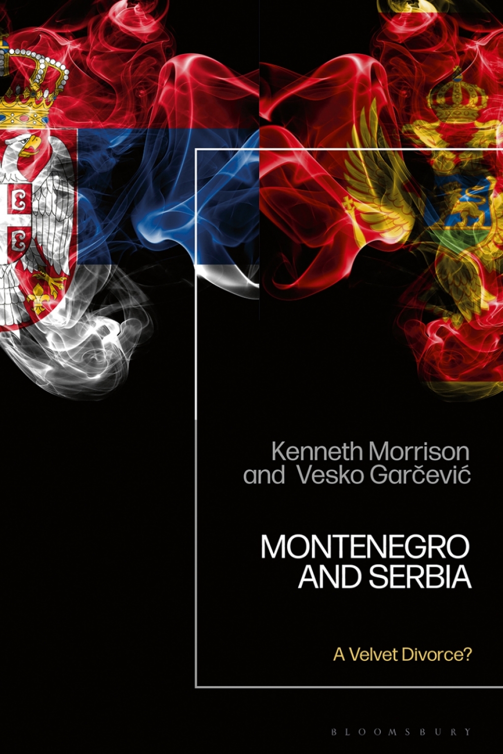Montenegro and Serbia A Velvet Divorce? 1st Edition